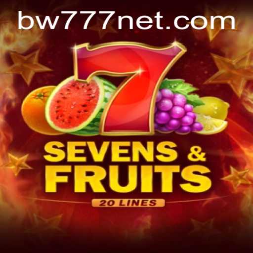 Discover the Thrilling World of SevensFruits20: A Modern Gaming Experience with bw777